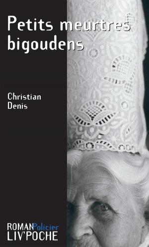Cover of the book Petits meurtres bigoudens by Jean Vigne