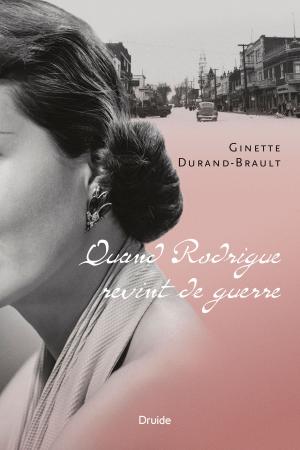 Cover of the book Quand Rodrigue revint de guerre by Chrystine Brouillet