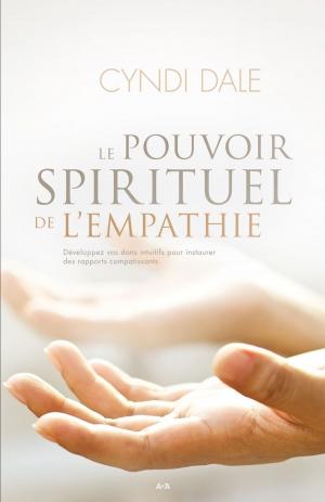 Cover of the book Le pouvoir spirituel de l’empathie by Master Charles Cannon, Will Wilkerson