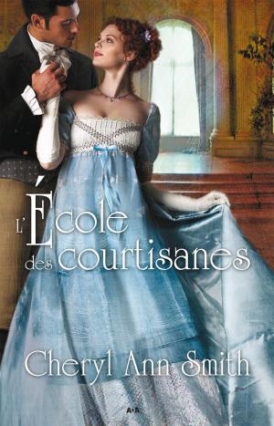 Cover of the book L'école des courtisanes by Michelle Gagnon