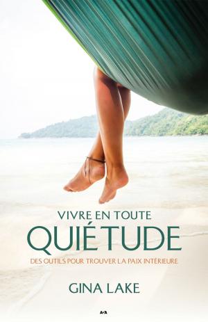 Cover of the book Vivre en toute quietude by M. Leighton