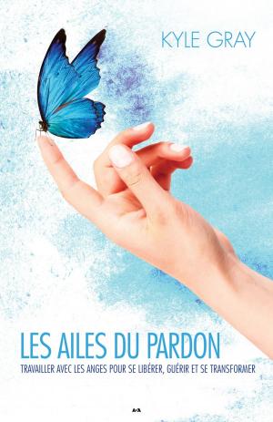 Cover of the book Les ailes du pardon by Angela Cameron