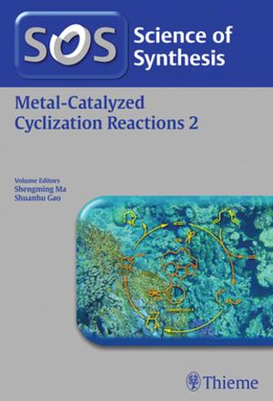 Cover of the book Science of Synthesis: Metal-Catalyzed Cyclization Reactions Vol. 2 by 