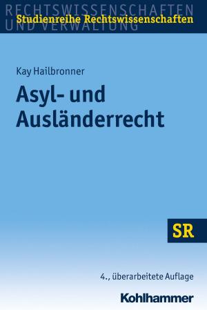 Cover of the book Asyl- und Ausländerrecht by Manfred Gogol, Feyza Evrin, Bernd Meyer