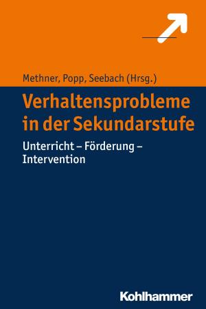 Cover of the book Verhaltensprobleme in der Sekundarstufe by Andreas Methner, Conny Melzer, Kerstin Popp, Stephan Ellinger