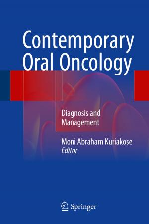 Cover of the book Contemporary Oral Oncology by Amélia Martins Delgado, Maria Daniel Vaz Almeida, Salvatore Parisi, Tobias Wassermann