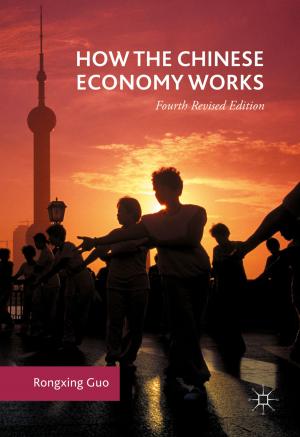Cover of the book How the Chinese Economy Works by Zhe Jiang, Shashi Shekhar