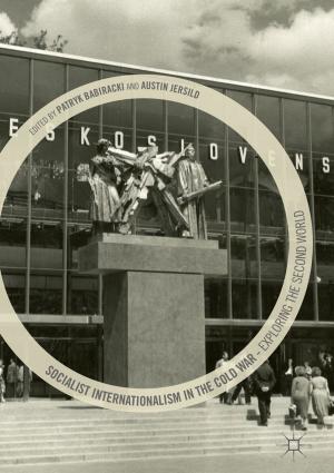Cover of the book Socialist Internationalism in the Cold War by Houssem Haddar, Ralf Hiptmair, Peter Monk, Rodolfo Rodríguez