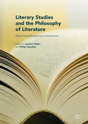 Cover of the book Literary Studies and the Philosophy of Literature by Diane Hughes, Mark Evans, Guy Morrow, Sarah Keith