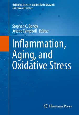 Cover of the book Inflammation, Aging, and Oxidative Stress by Tareef Hayat Khan