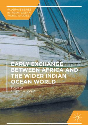 Cover of the book Early Exchange between Africa and the Wider Indian Ocean World by Alaa Eldin Hussein Abozeid Ahmed, Abou-Hashema M. El-Sayed, Yehia S. Mohamed, Adel Abdelbaset