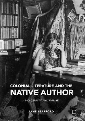 Cover of the book Colonial Literature and the Native Author by Sankar K. Pal, Shubhra S. Ray, Avatharam Ganivada