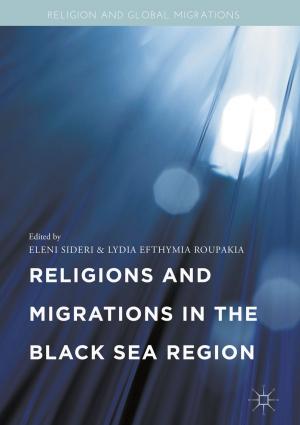 Cover of the book Religions and Migrations in the Black Sea Region by Chandra S. Mishra