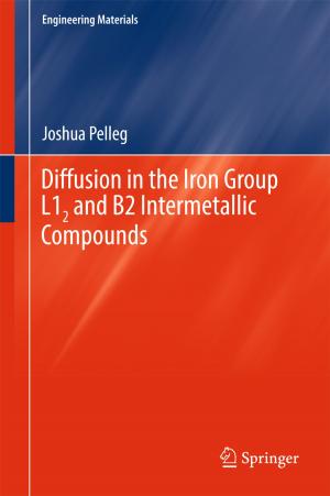 Cover of the book Diffusion in the Iron Group L12 and B2 Intermetallic Compounds by Bernard P. Zeigler, Jean-Christophe Soulié, Raphaël Duboz, Hessam S. Sarjoughian