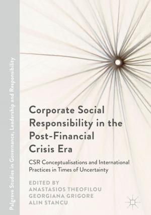 Cover of the book Corporate Social Responsibility in the Post-Financial Crisis Era by Retha M. Warnicke
