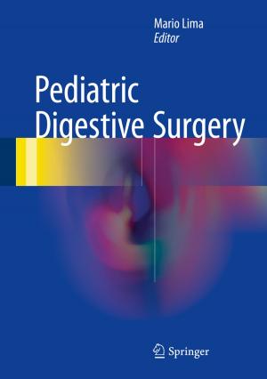 Cover of the book Pediatric Digestive Surgery by Jamshaid Ashraf, Omar K. Hussain, Farookh Khadeer Hussain, Elizabeth J. Chang