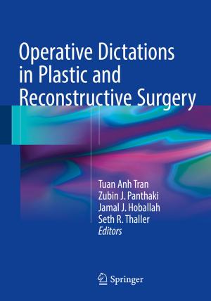 Cover of the book Operative Dictations in Plastic and Reconstructive Surgery by Srinivasan Gopalakrishnan, Saggam Narendar