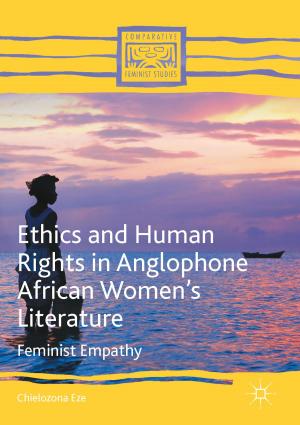 Cover of the book Ethics and Human Rights in Anglophone African Women’s Literature by Ourania Filippakou, Ted Tapper