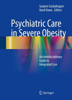 Cover of the book Psychiatric Care in Severe Obesity by Clive Witham