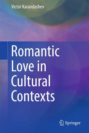 Cover of the book Romantic Love in Cultural Contexts by Wei Zhou, Zeshui Xu