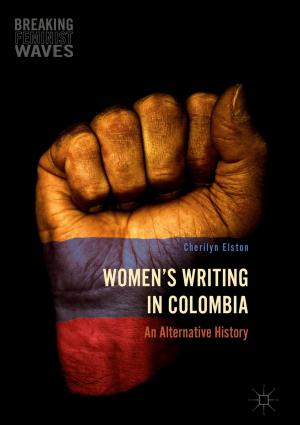 Cover of the book Women's Writing in Colombia by Vanessa Bible