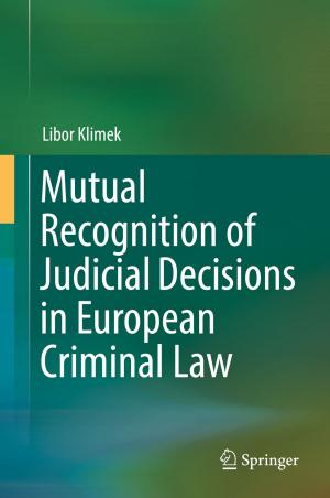 Cover of the book Mutual Recognition of Judicial Decisions in European Criminal Law by Kuan Zhang, Xuemin (Sherman) Shen