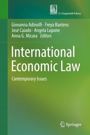 Cover of the book International Economic Law by Umut Durak, Levent Yilmaz, Halit Oğuztüzün, Okan Topçu