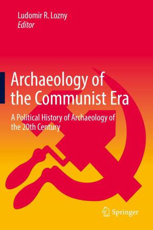 Cover of the book Archaeology of the Communist Era by Tullio Giraldi