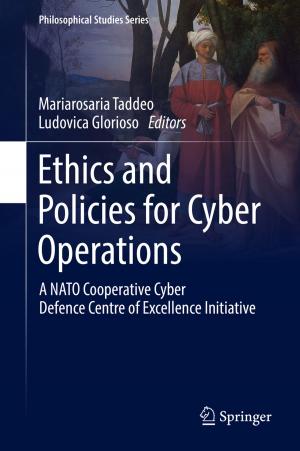 Cover of the book Ethics and Policies for Cyber Operations by Chenxin Zhang, Liang Liu, Viktor Öwall