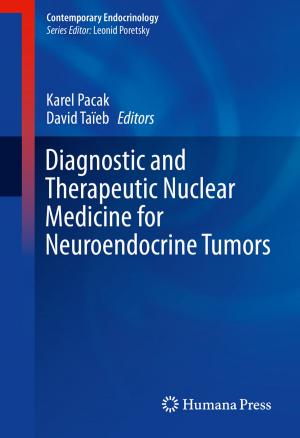 Cover of Diagnostic and Therapeutic Nuclear Medicine for Neuroendocrine Tumors