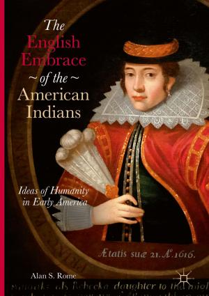 bigCover of the book The English Embrace of the American Indians by 