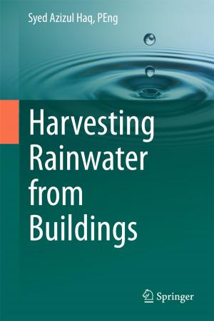 Cover of the book Harvesting Rainwater from Buildings by Jun Abe