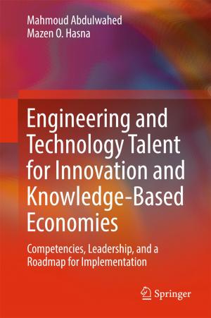 Cover of the book Engineering and Technology Talent for Innovation and Knowledge-Based Economies by Leif Johan Eliasson, Patricia Garcia-Duran Huet