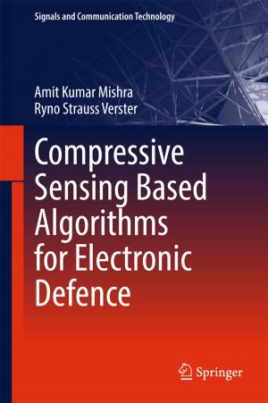 Cover of the book Compressive Sensing Based Algorithms for Electronic Defence by 
