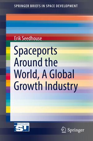 Book cover of Spaceports Around the World, A Global Growth Industry