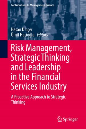 Cover of the book Risk Management, Strategic Thinking and Leadership in the Financial Services Industry by 