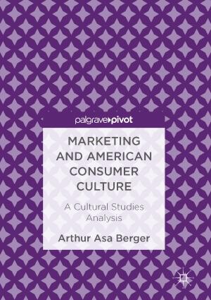 Cover of the book Marketing and American Consumer Culture by Antti Laaksonen