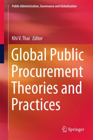 Cover of the book Global Public Procurement Theories and Practices by Daniela Eberhardt, Anna-Lena Majkovic