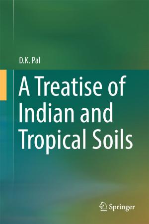 Cover of the book A Treatise of Indian and Tropical Soils by Zoran Tomic, Ulrich Spandau