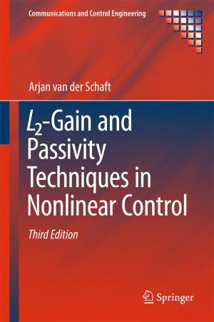Cover of the book L2-Gain and Passivity Techniques in Nonlinear Control by Anqi Zhang, Gengfeng Zheng, Charles M. Lieber
