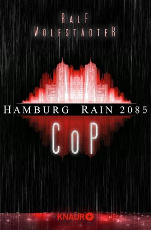 Cover of the book Hamburg Rain 2085. Cop by Kirsten Rick