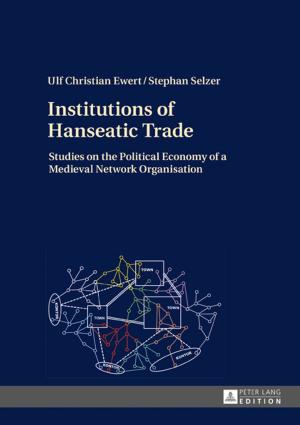 Cover of the book Institutions of Hanseatic Trade by Caroline U. Amann