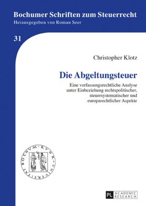 Cover of the book Die Abgeltungssteuer by JK Roos Jr