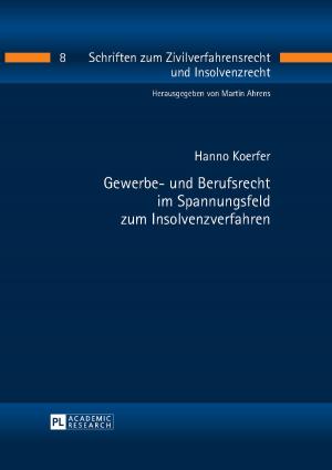 Cover of the book Gewerbe- und Berufsrecht im Spannungsfeld zum Insolvenzverfahren by Amy Vatne Bintliff