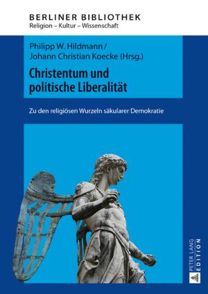 Cover of the book Christentum und politische Liberalitaet by Claudia Breuer
