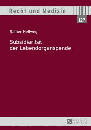 Cover of the book Subsidiaritaet der Lebendorganspende by Xavier Lakshmanan