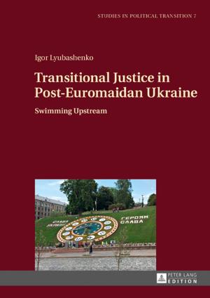Cover of the book Transitional Justice in Post-Euromaidan Ukraine by Ladislav Tkácik