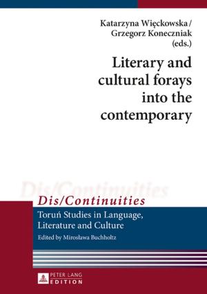 Cover of the book Literary and cultural forays into the contemporary by Stefan Simonek