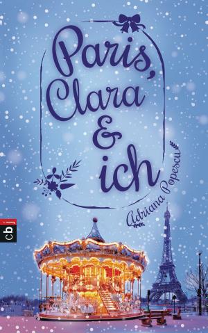 Cover of the book Paris, Clara und ich by Janet Clark