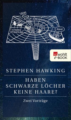 Book cover of Haben Schwarze Löcher keine Haare?
